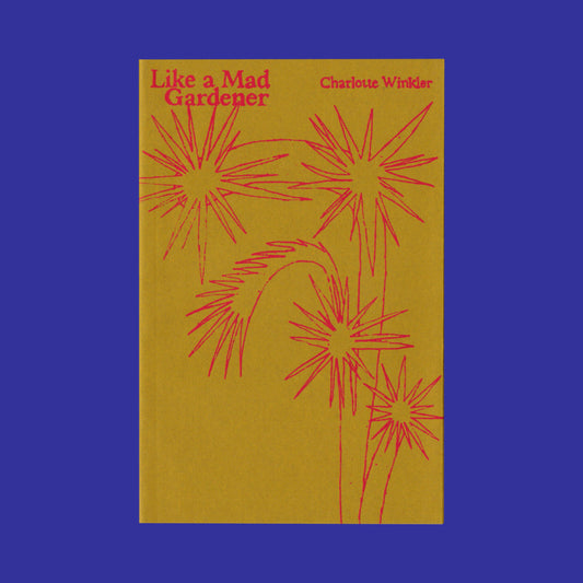 Like a Mad Gardener