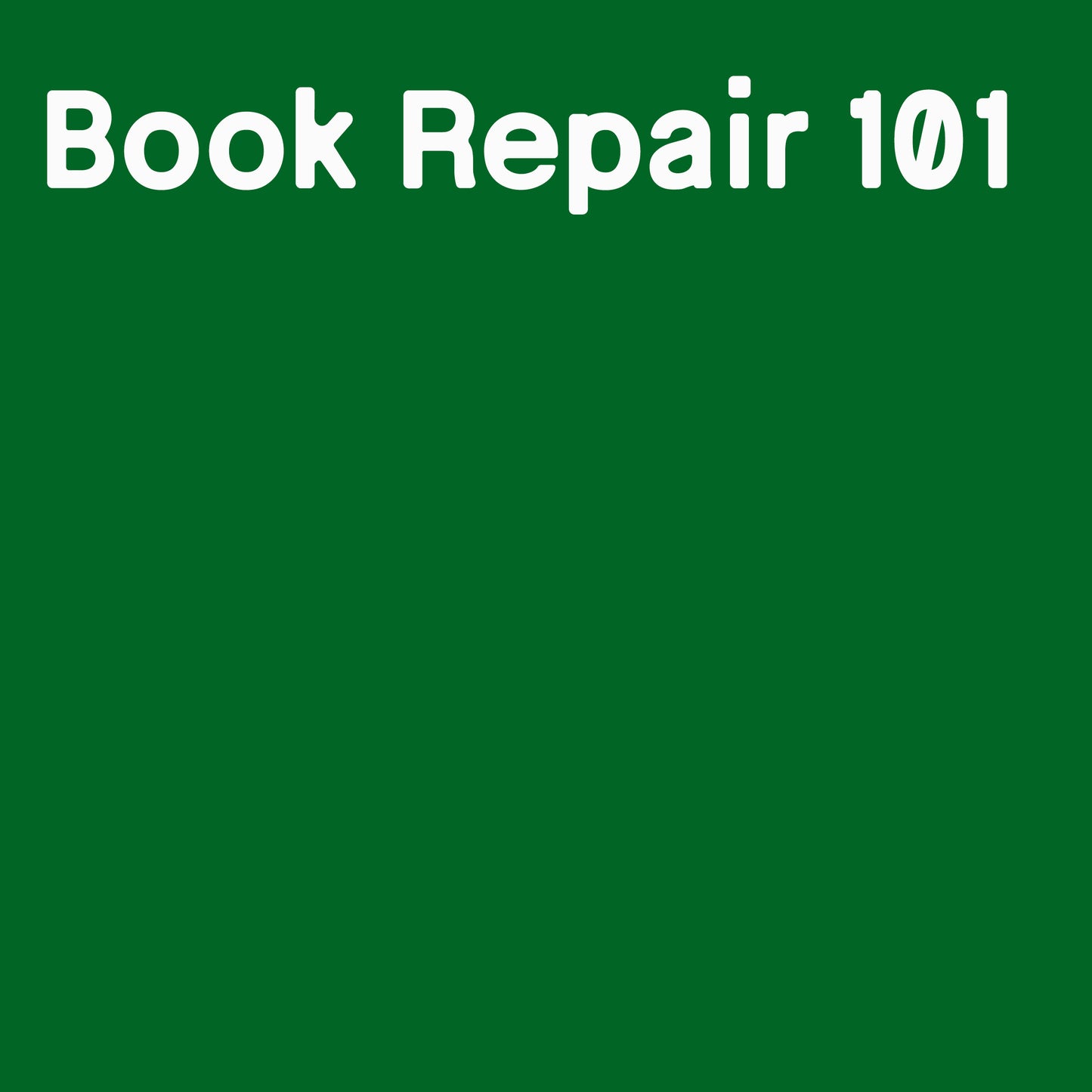 Book Repair 101