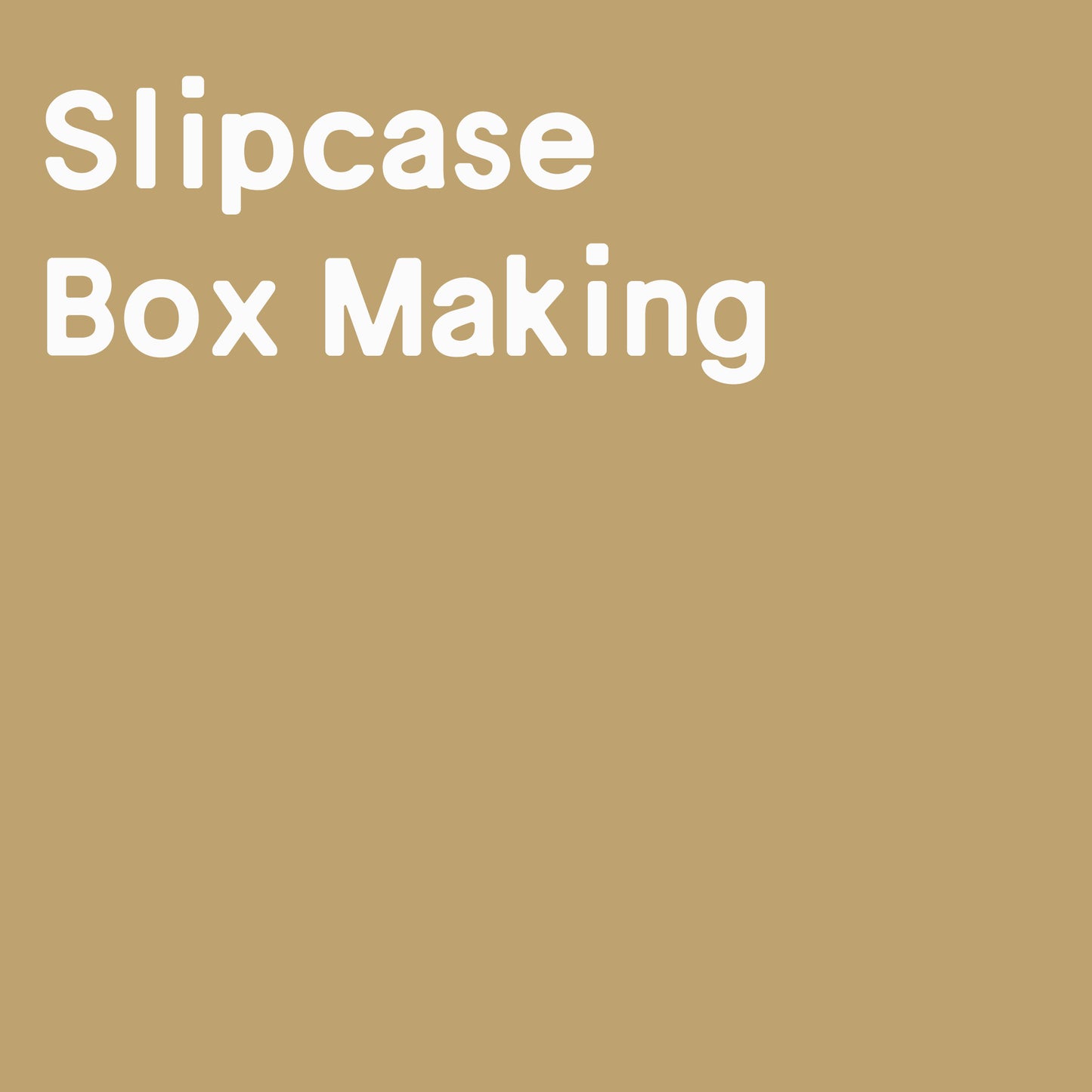 Slipcase Box Making