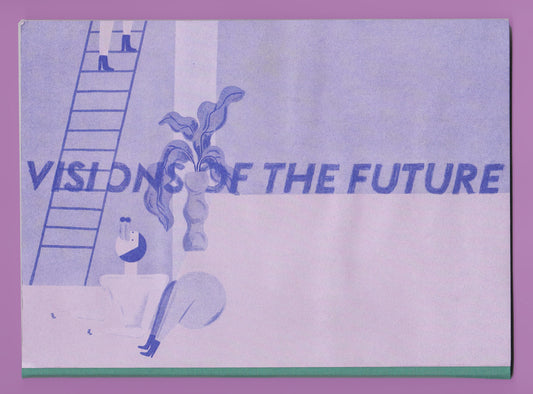 VISIONS OF THE FUTURE