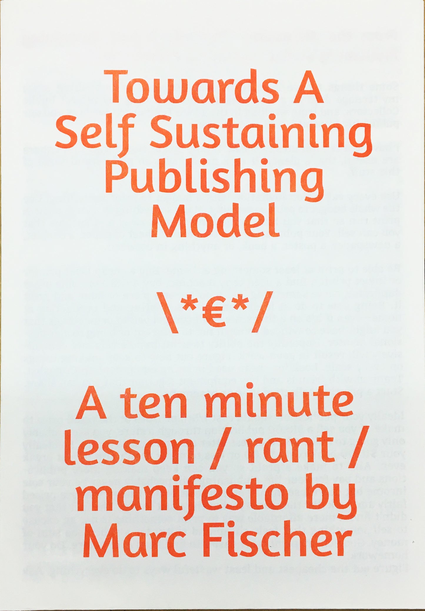 Towards A Self Sustaining Publishing Model